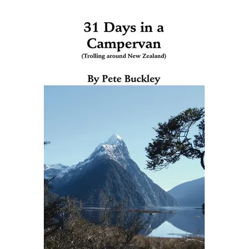 31 Days in a Campervan: Trolling Around New Zealand