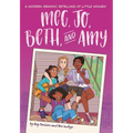 Meg, Jo, Beth, and Amy: A Modern Graphic Retelling of Little Women