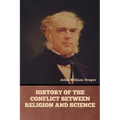 History of the Conflict between Religion and Science