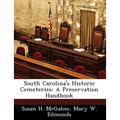 South Carolina's Historic Cemeteries: A Preservation Handbook