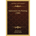 Impressions On Painting (1886)