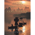 On the Theory and Practical Application of Channels and Collaterals
