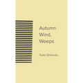 Autumn Wind, Weeps