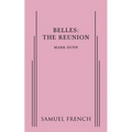Belles: The Reunion