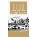 101 Glimpses of Long Island's North Shore