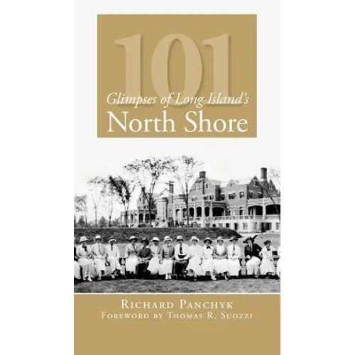 101 Glimpses of Long Island's North Shore
