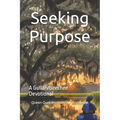 Seeking Purpose: A Gullah/Geechee Devotional
