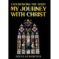 Experiencing the Spirit: My Journey with Christ