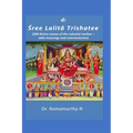 Sree Lalita Trishatee: 300 divine names of the celestial mother