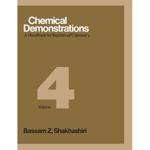 Chemical Demonstrations, Volume 4: A Handbook for Teachers of Chemistry