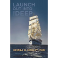 Launch Out Into the Deep