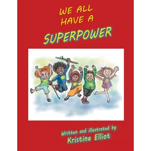 We All Have a Superpower