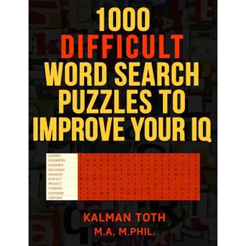 1000 Difficult Word Search Puzzles to Improve Your IQ