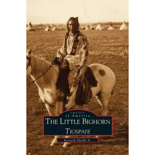 Little Big Horn: Tiospaye