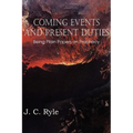 Coming Events and Present Duties, Being Plain Papers on Prophecy
