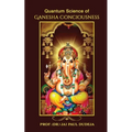 Quantum Science of Ganesha Consciousness