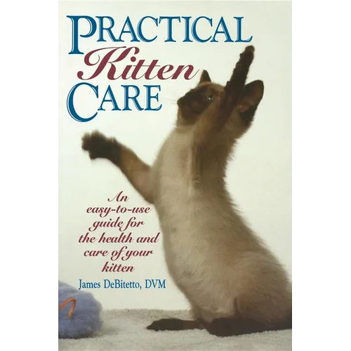 Practical Kitten Care