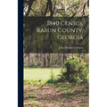 1840 Census, Rabun County, Georgia