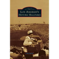 Los Angeles's Historic Ballparks