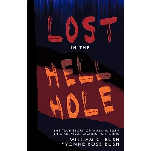 Lost in the Hell Hole