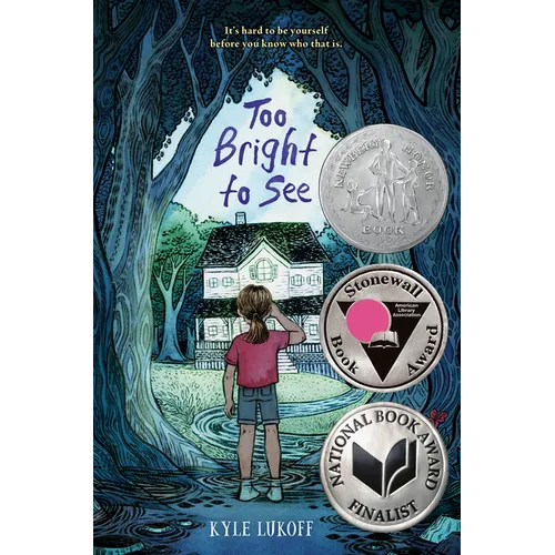 Too Bright to See: (Newbery Honor Award Winner)