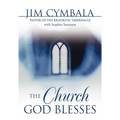 The Church God Blesses: God Is Searching for Churches to Bless