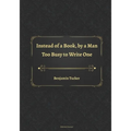 Instead of a Book, by a Man Too Busy to Write One