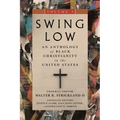 Swing Low, volume 2: An Anthology of Black Christianity in the United States