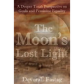 The Moon's Lost Light: Redemption and Feminine Equality