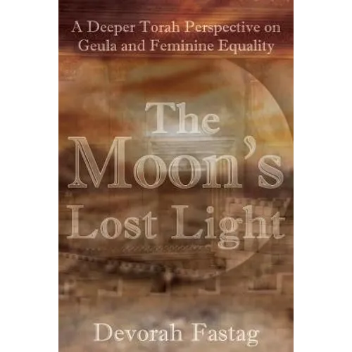 The Moon's Lost Light: Redemption and Feminine Equality