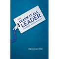 The Learn-It-All Leader: Mindset, Traits and Tools