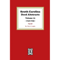 South Carolina Deed Abstracts 1740-1755, Volume #2.
