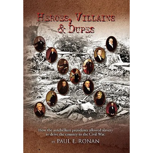 Heroes, Villains & Dupes