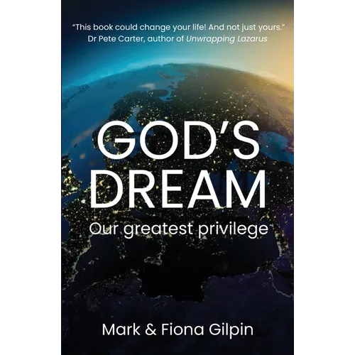 God's Dream: Our Greatest Privilege