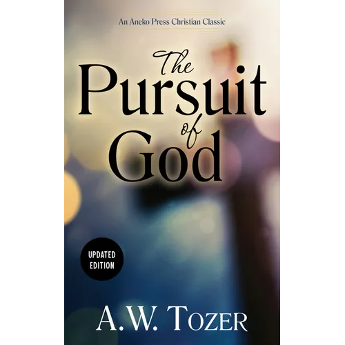 The Pursuit of God (Updated) (Updated)