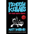 Fiendish Kebabs & Other Ghastly Rhymes