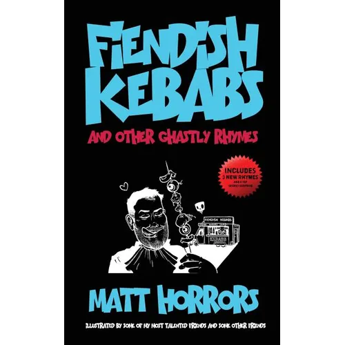 Fiendish Kebabs & Other Ghastly Rhymes