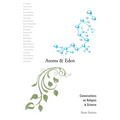 Atoms and Eden: Conversations on Religion and Science