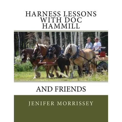 Harness Lessons: with Doc Hammill & Friends