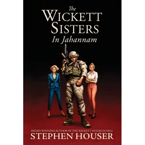 The Wickett Sisters in Jahannam