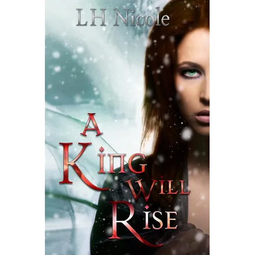 A King Will Rise: (Legendary Series #4)