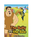 The Bully and the Bee