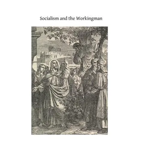 Socialism and the Workingman