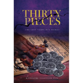 Thirty Pieces: The Lost Templar's Secret