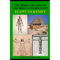 The Hidden Meaning of the Biblical Word Egypt: The Ethiopian Mysteries