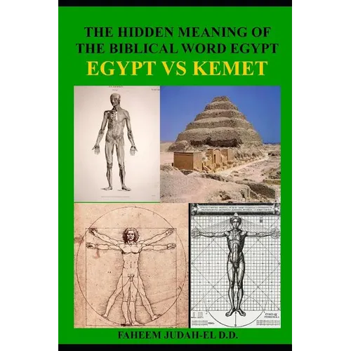 The Hidden Meaning of the Biblical Word Egypt: The Ethiopian Mysteries