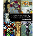 What Is Christianity?: An Introduction to the Christian Religion