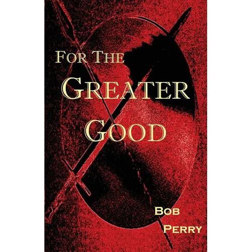 For the Greater Good