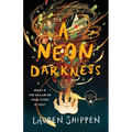 A Neon Darkness