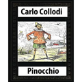 Pinocchio, by Carlo Collodi